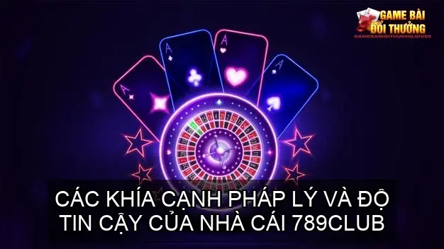 Đánh giá cổng game bài online nhà cái 789Club 4 Thẩm quyền và giấy phép hoạt động của nhà cái 789Club