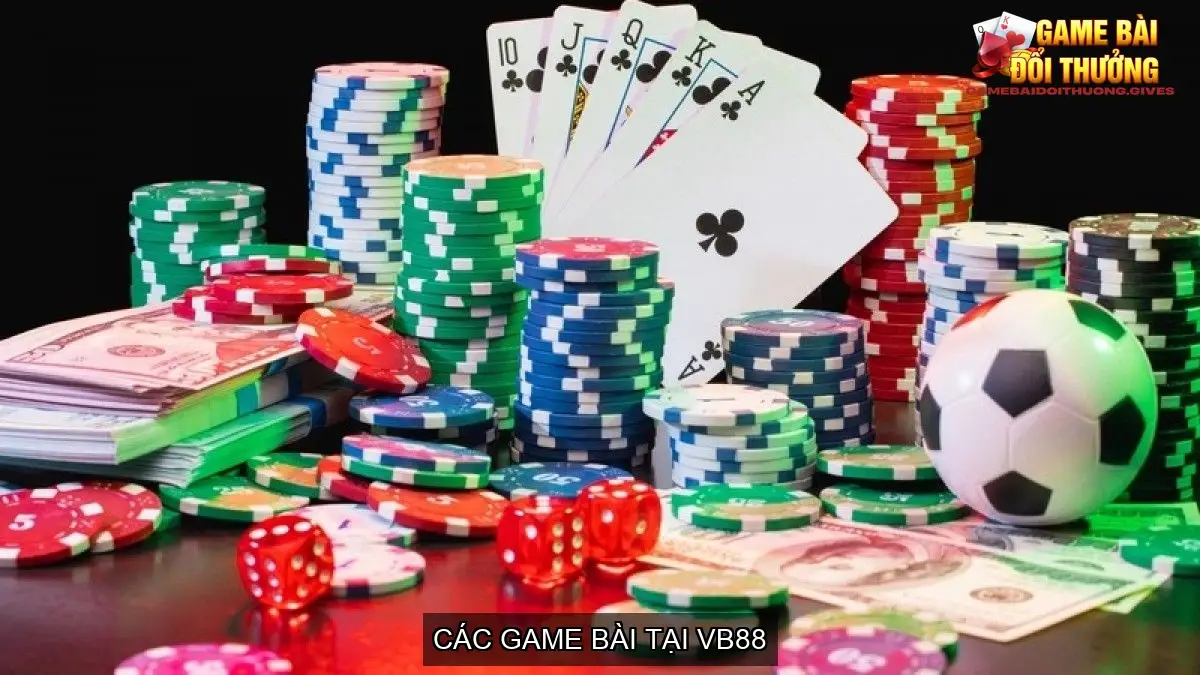 Đánh giá cổng game bài online nhà cái VB88 5 Các game bài tại VB88