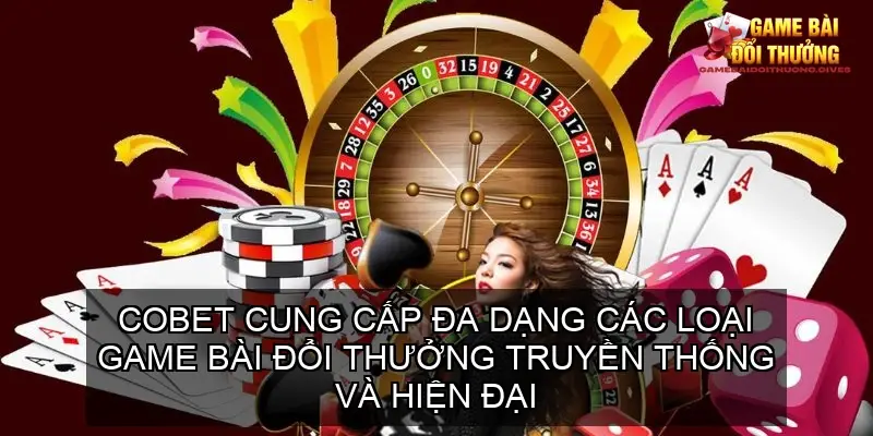 Top 10 Game Bài Đổi Thưởng Hợp Pháp Hay Nhất Việt Nam 20 COBET