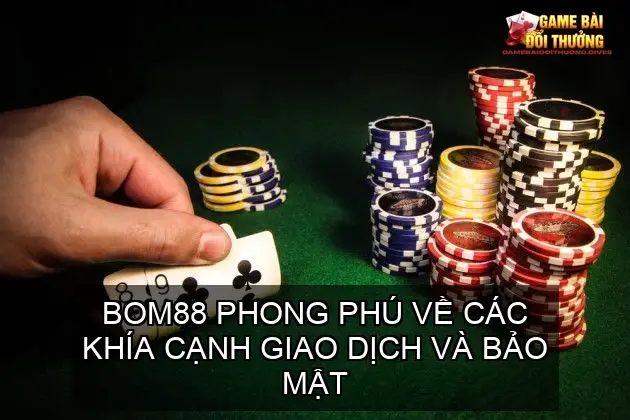 Top 10 Game Bài Đổi Thưởng Hợp Pháp Hay Nhất Việt Nam 21 BOM88