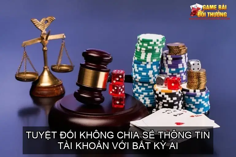 Miễn Trừ Trách Nhiệm Website Gamebaidoithuong.gives 3 Tuyệt Đối Không Chia Sẻ Thông Tin Tài Khoản Với Bất Kỳ Ai